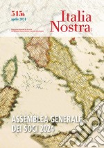 Italia nostra. Vol. 515b: Assemblea generale dei soci 2024 libro