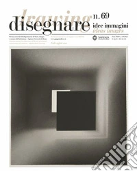 Disegnare. Idee immagini. Ediz. italiana e inglese (2024). Vol. 69 libro