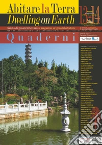 Abitare la terra-Dwelling on earth. Quaderni. Supplemento alla Rivista di geoarchitettura. Vol. 13-14 libro
