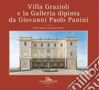 Villa Grazioli e la Galleria dipinta da Giovanni Paolo Panini libro