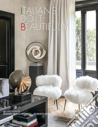 Italians do it beautifullly. Ediz. italiana e inglese libro