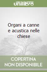 Organi a canne e acustica nelle chiese libro