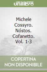 Michele Cossyro. Nóstos. Cofanetto. Vol. 1-3 libro
