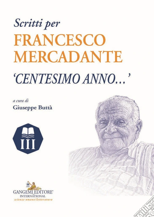 Scritti per Francesco Mercadante. «Centesimo anno...»