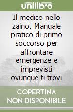 Manuale di primo soccorso per affrontare emergenze... libro