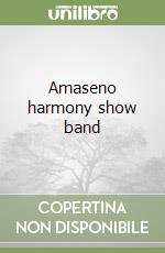 Amaseno harmony show band libro