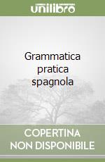 Grammatica pratica spagnola