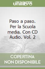 Paso a paso. Per la Scuola media. Con CD Audio. Vol. 2