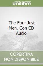 The Four Just Men. Con CD Audio libro