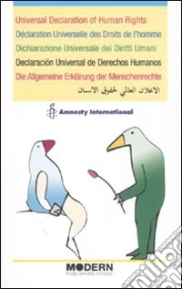 Universal declaration of human rights. Ediz. multilingue libro