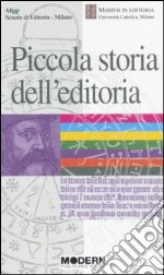 Piccola storia dell'editoria libro