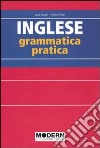 Inglese. Grammatica pratica libro