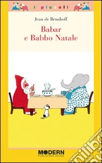 Babar e Babbo Natale. Ediz. illustrata libro