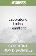 Laboratorio Latino Temi/fonti libro