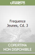 Frequence Jeunes, Cd. 3 libro