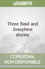 Three Basil and Josephine stories libro