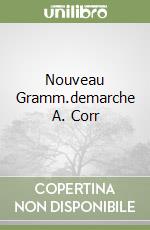 Nouveau Gramm.demarche A. Corr libro