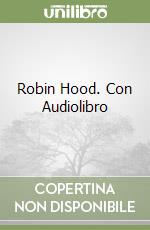 Robin Hood. Con Audiolibro