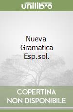 Nueva Gramatica Esp.sol. libro