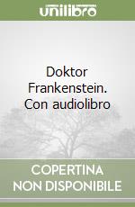 Doktor Frankenstein. Con audiolibro libro