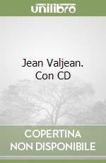 Jean Valjean. Con CD libro