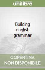 Building english grammar libro