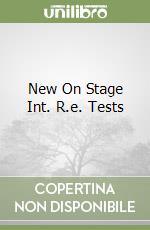 New On Stage Int. R.e. Tests libro