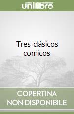 Tres clásicos comicos libro