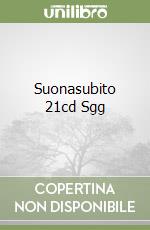 Suonasubito 21cd Sgg libro