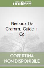 Niveaux De Gramm. Guide + Cd libro