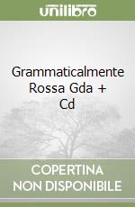Grammaticalmente Rossa Gda + Cd libro