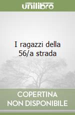 I ragazzi della 56/a strada