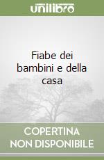 Fiabe dei bambini e della casa libro