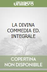 LA DIVINA COMMEDIA ED. INTEGRALE libro