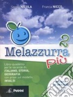 Melazzurra più. Libro-quaderno per le vacanze di italiano; storia; geografia con prove sul modello INVALSI «Racconti di paura». Per la Scuola media. Vol. 2 libro