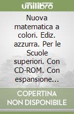 Nuova Matematica a colori 4 edizione azzurra