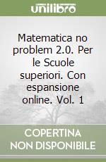 Matematica no problem 2.0 vol.1
