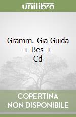Gramm. Gia Guida + Bes + Cd libro