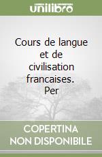 Cours de langue et de civilisation francaises. Per libro