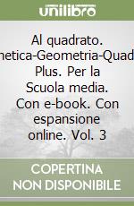 AL QUADRATO ALGEBRA + GEOMETRIA 3 + QUADERNO PLUS 3 + EASY EBOOK (SU DVD) +