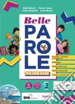 Belle parole. Con Palestra competenze, Scrittura verso l'esame, Pieghevole per il ripasso. Per la Scuola media. Con e-book. Con espansione online. Con DVD-ROM libro usato