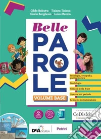 Belle parole. Con Palestra competenze. Per la Scuola media. Con e-book. Con espansione online libro