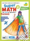 Supermath. Aritmetica. Con Geometria 2. Per la Scuola media. Con e-book. Con espansione online. Con DVD-ROM. Vol. 2 libro