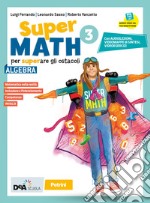 Supermath. Algebra. Con Geometria 3. Per la Scuola media. Con e-book. Con espansione online. Con DVD-ROM. Vol. 3 libro