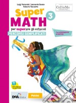 Supermath. Percorsi semplificati. Per la Scuola media. Con e-book. Con espansione online. Vol. 3 libro