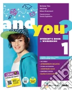 And you? Student's book & Workbook. Con Think culture. Per la Scuola media. Con e-book. Con espansione online. Con DVD-ROM. Vol. 1 libro