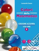 Colori della matematica. Ediz. azzurra. Per il biennio del Liceo classico. Con e-book. Con espansione online. Vol. A: Insiemi numerici libro