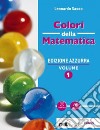 Colori della matematica. Ediz. azzurra. Per il biennio del Liceo classico. Con e-book. Con espansione online. Vol. A: Insiemi numerici libro