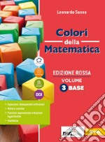 Colori della matematica. Ediz. rossa. Con Quaderno 3. Per il secondo biennio e il quinto anno delle Scuole superiori. Con e-book. Con espansione online. Vol. 1 libro