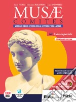 Musae comites. Ediz. rossa. Per il Liceo classico. Con e-book. Con espansione online. Vol. 3: L' età imperiale libro